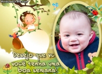 Desejo que você tenha uma boa semana