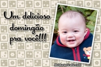 Delicioso domingão pra você