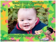 Aproveite o final de semana