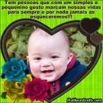 Pessoas que marcam as nossas vidas