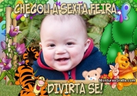 Chegou a sexta, divirta-se